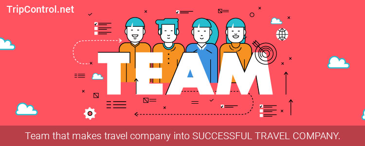 Team that makes travel company into successful travel company Team that makes travel company into successful travel company