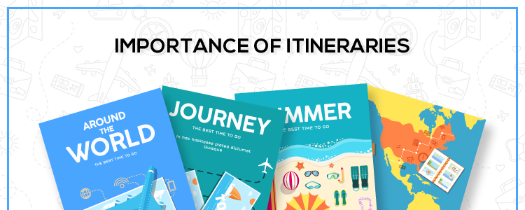 Importance of Well Formatted Travel Itinerary Importance of Well Formatted Travel Itinerary